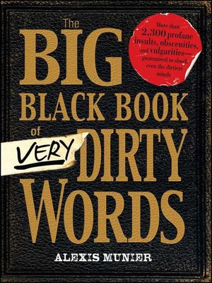 cover image of The Big Black Book of Very Dirty Words